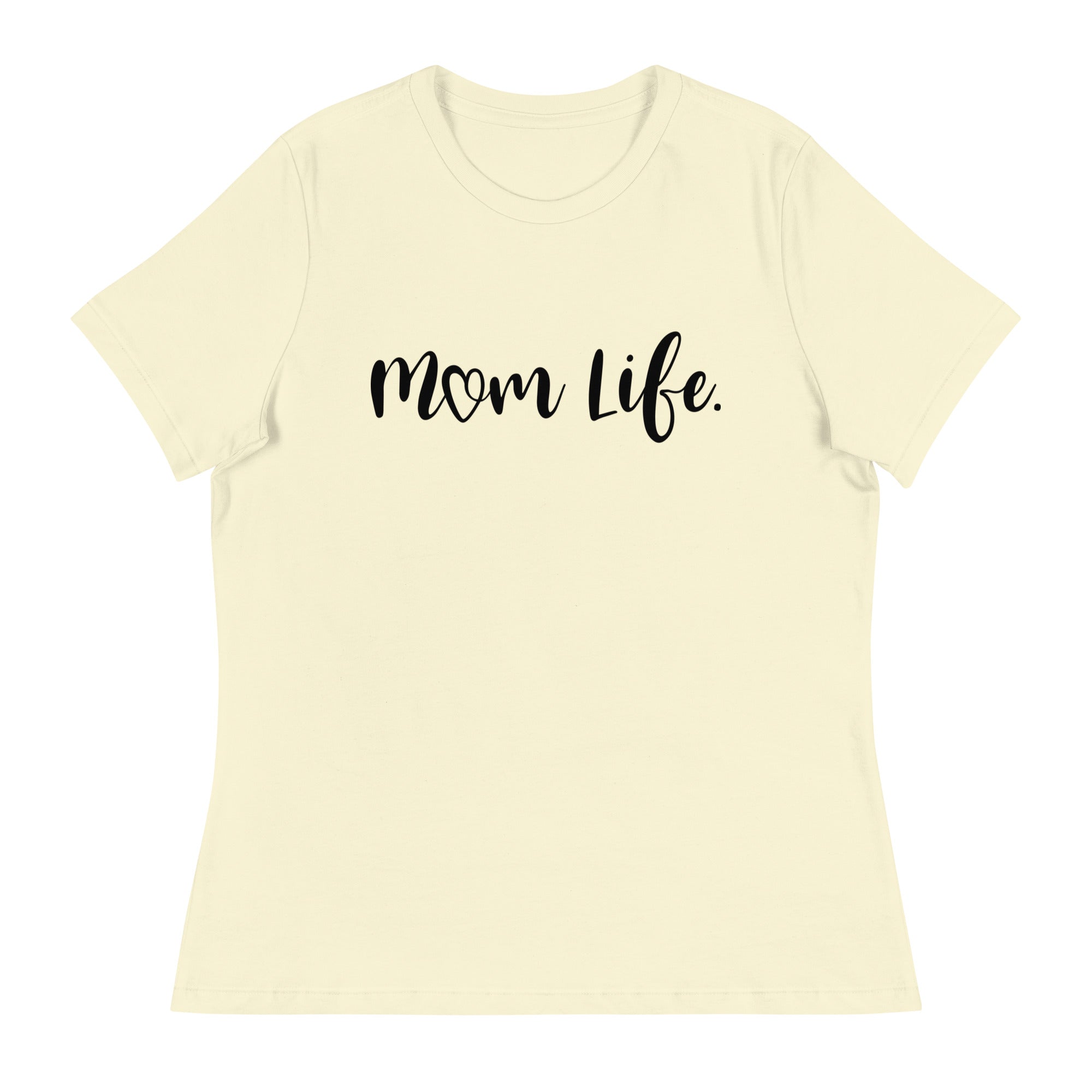 Mom Life Women's Relaxed T-Shirt