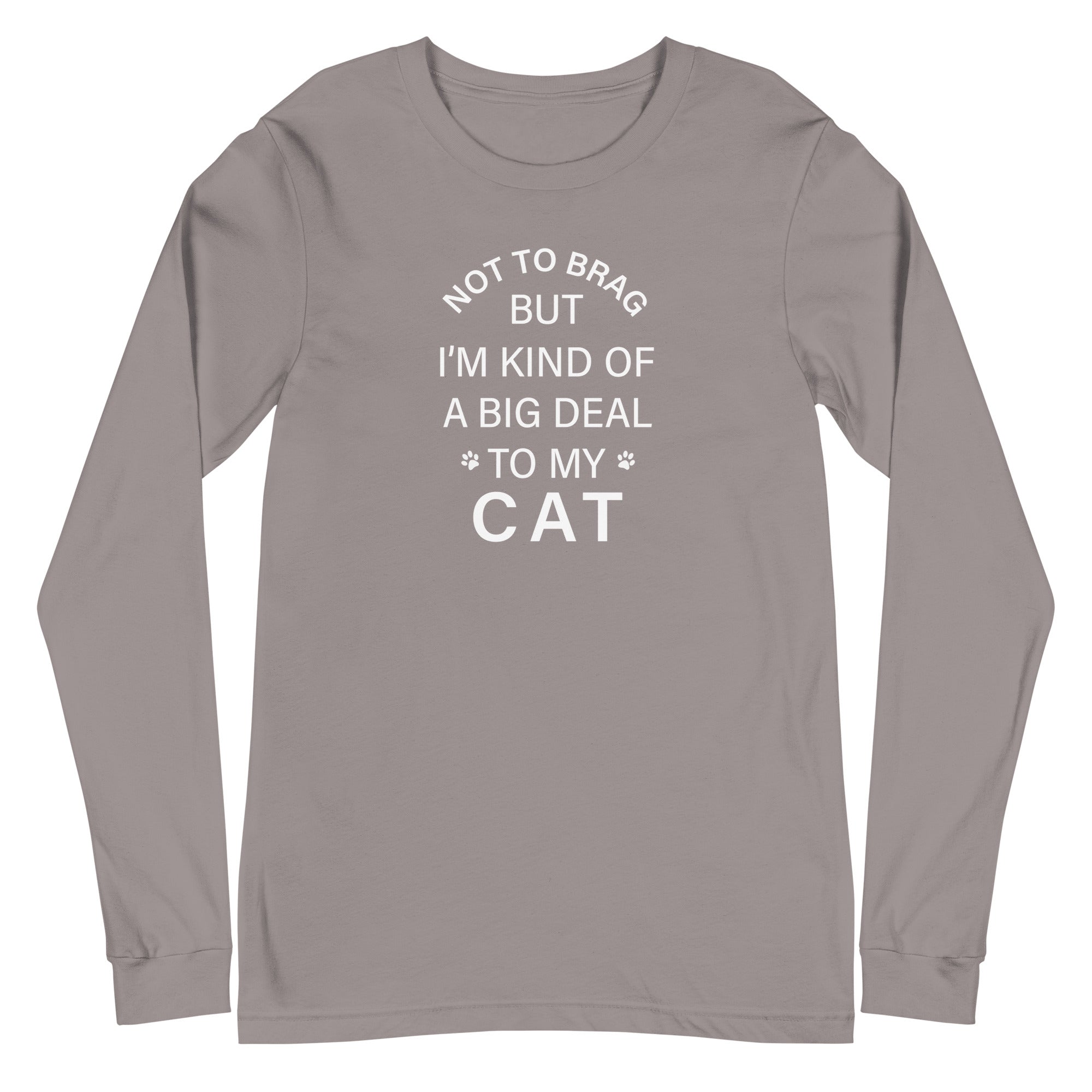 Not To Brag Cat Long Sleeve Tee