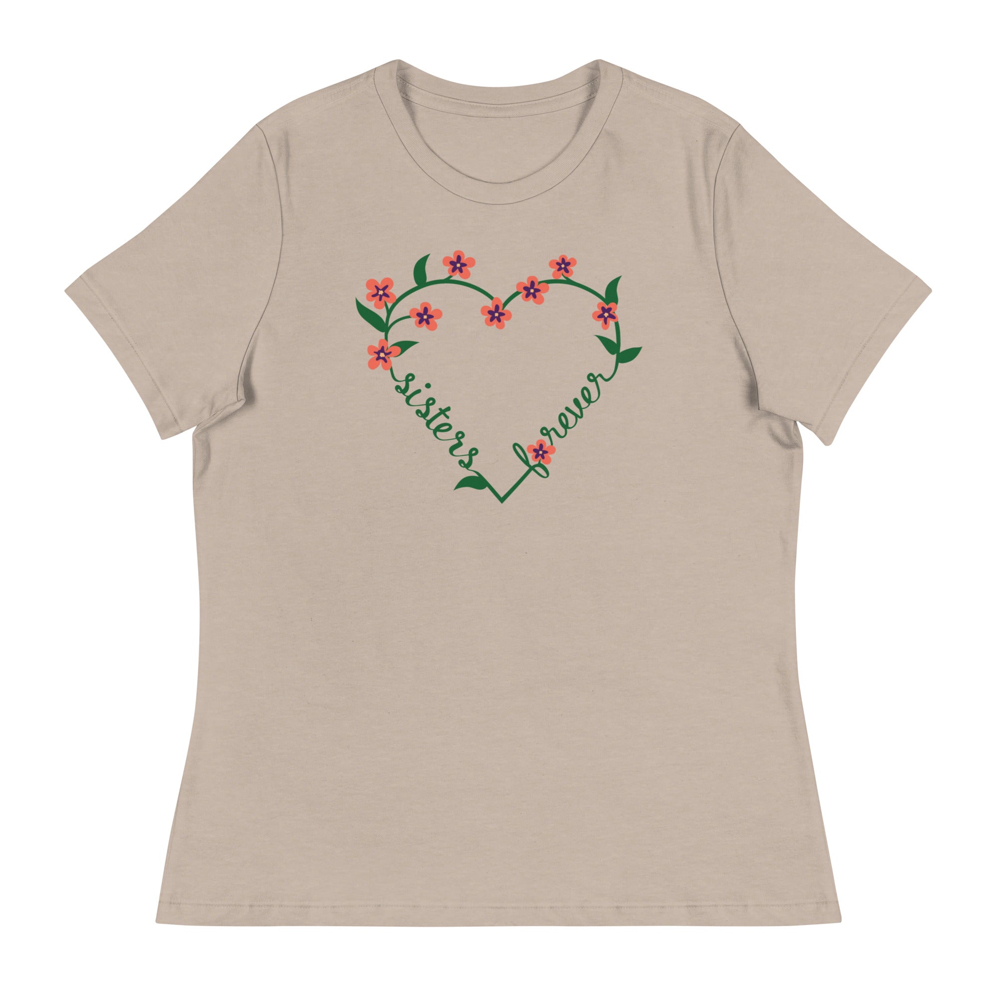 Sisters Forever Women's Relaxed T-Shirt