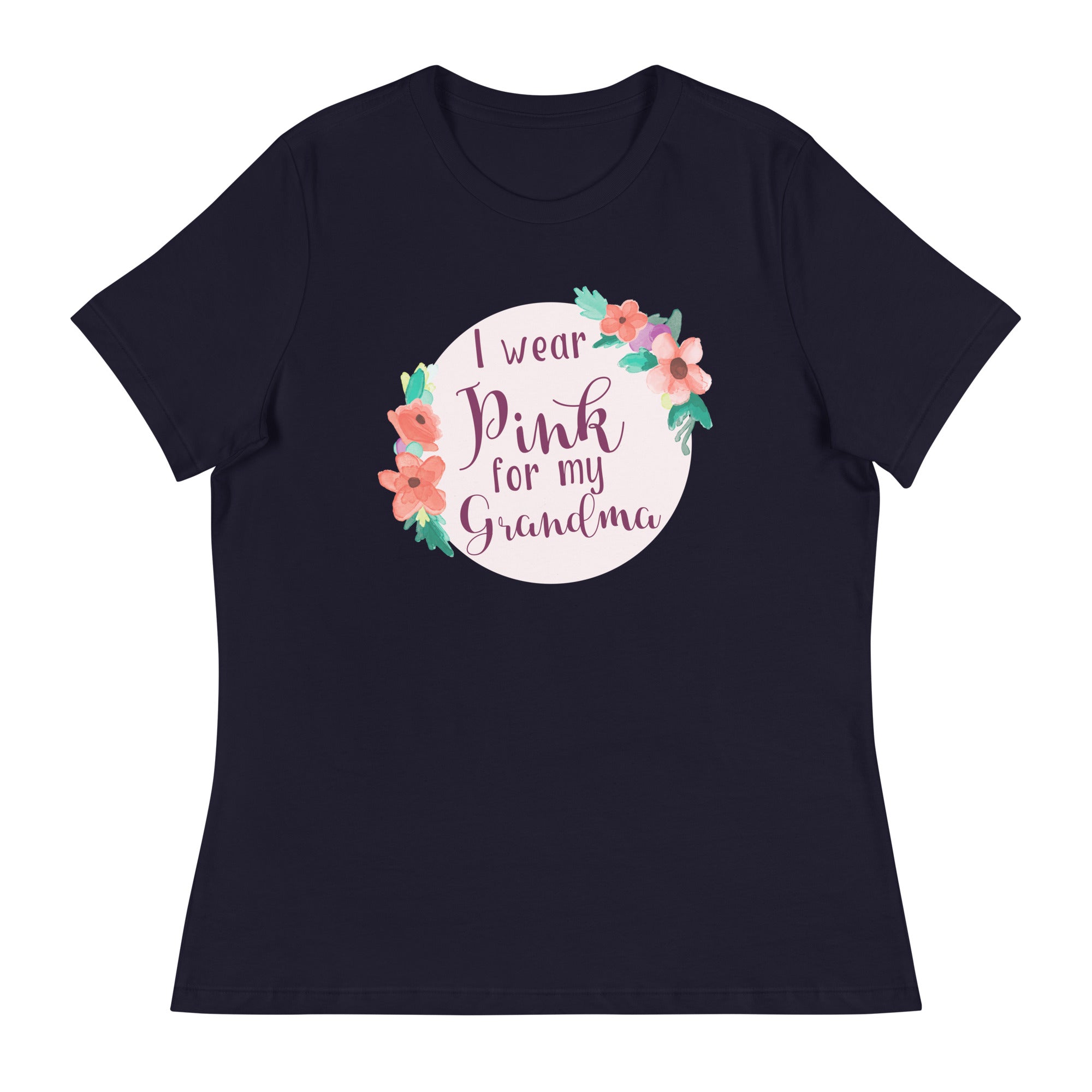 Pink For My Grandma Women's Relaxed T-Shirt