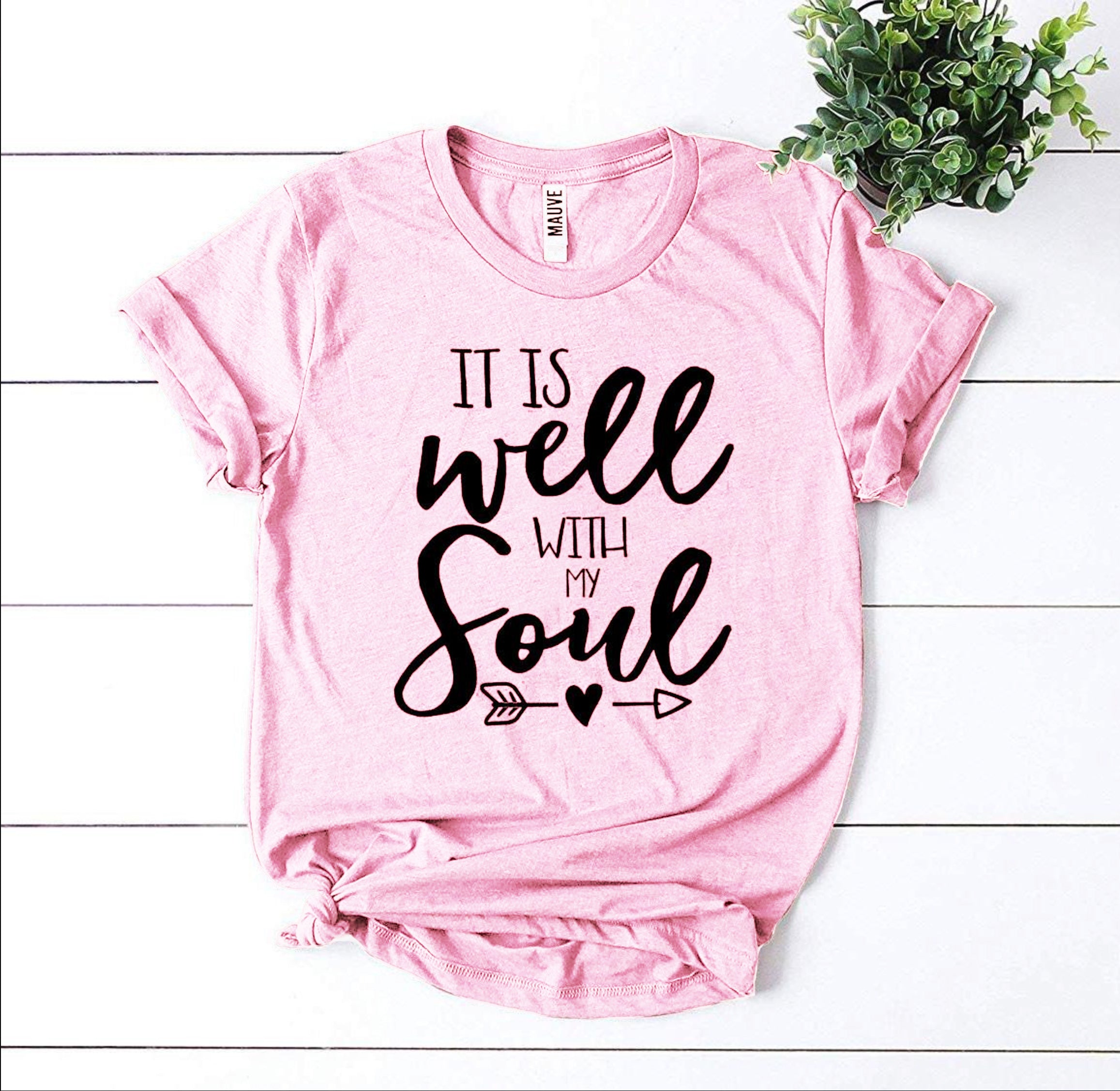 It Is Well With My Soul T-shirt