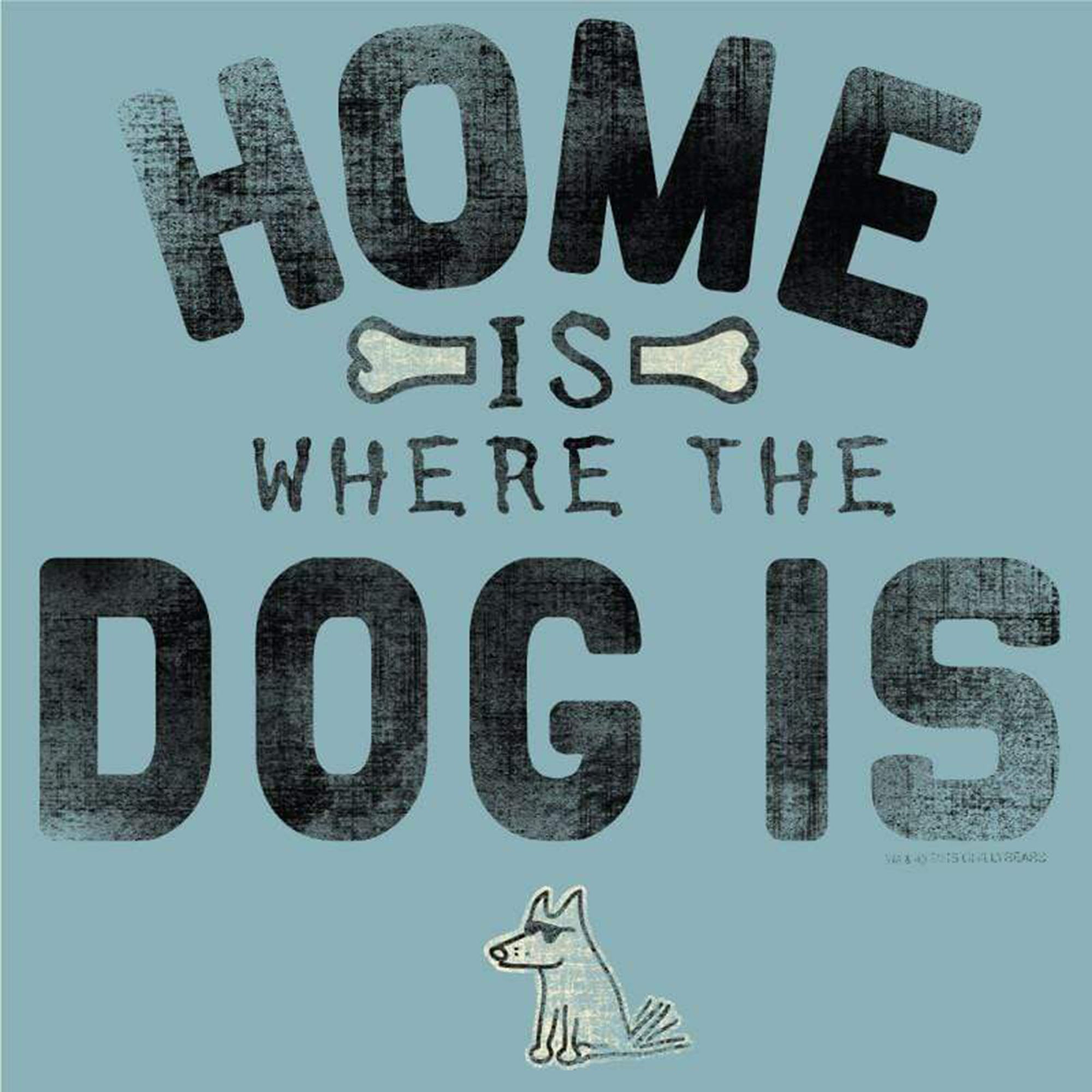 Teddy the Dog Home is Where the Dog Is T-Shirt