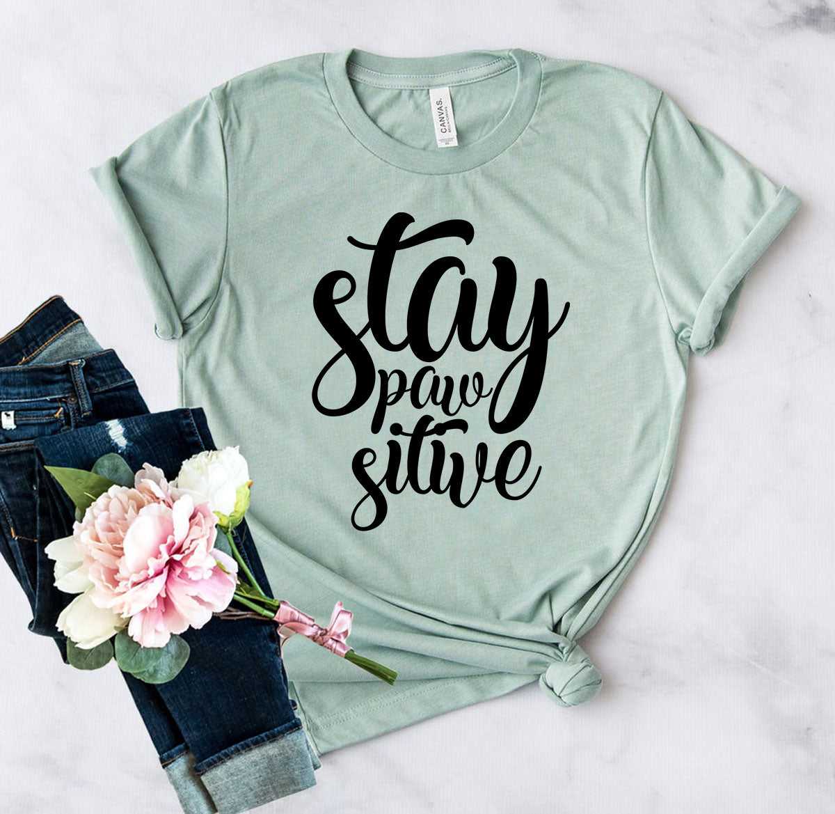 Stay Paw-Sitive T-Shirt