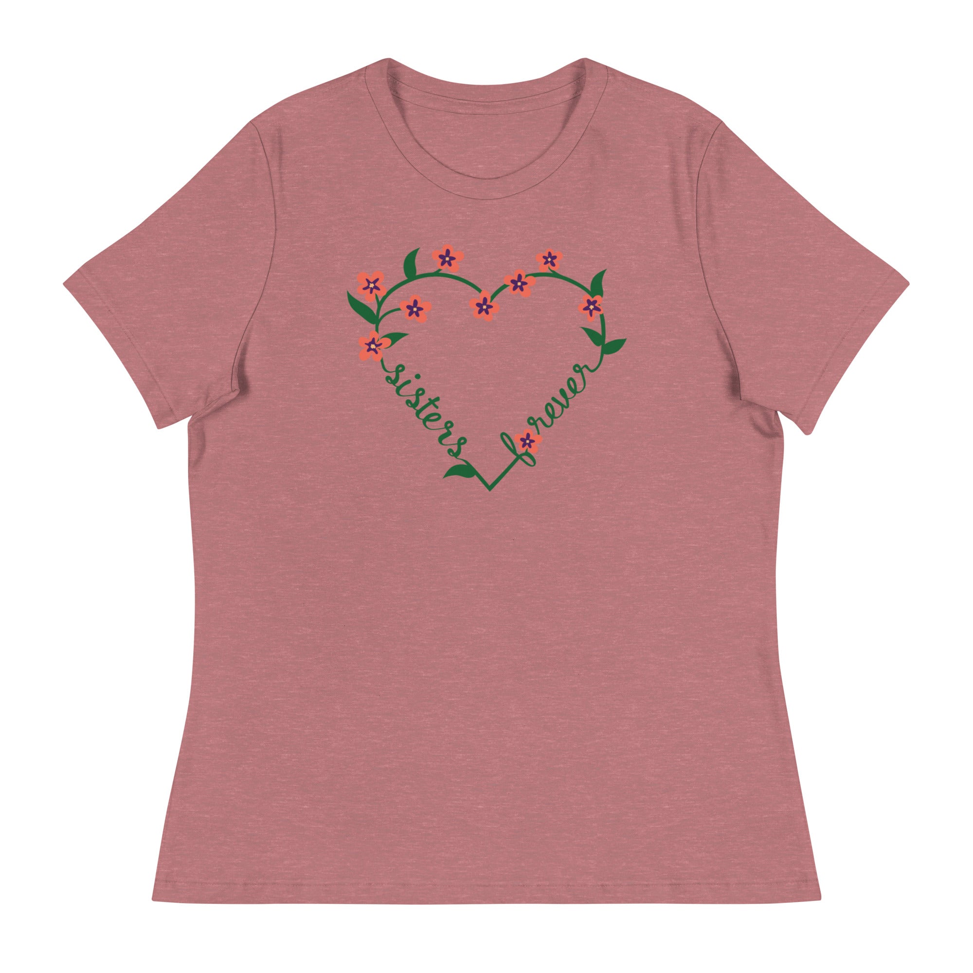 Sisters Forever Women's Relaxed T-Shirt