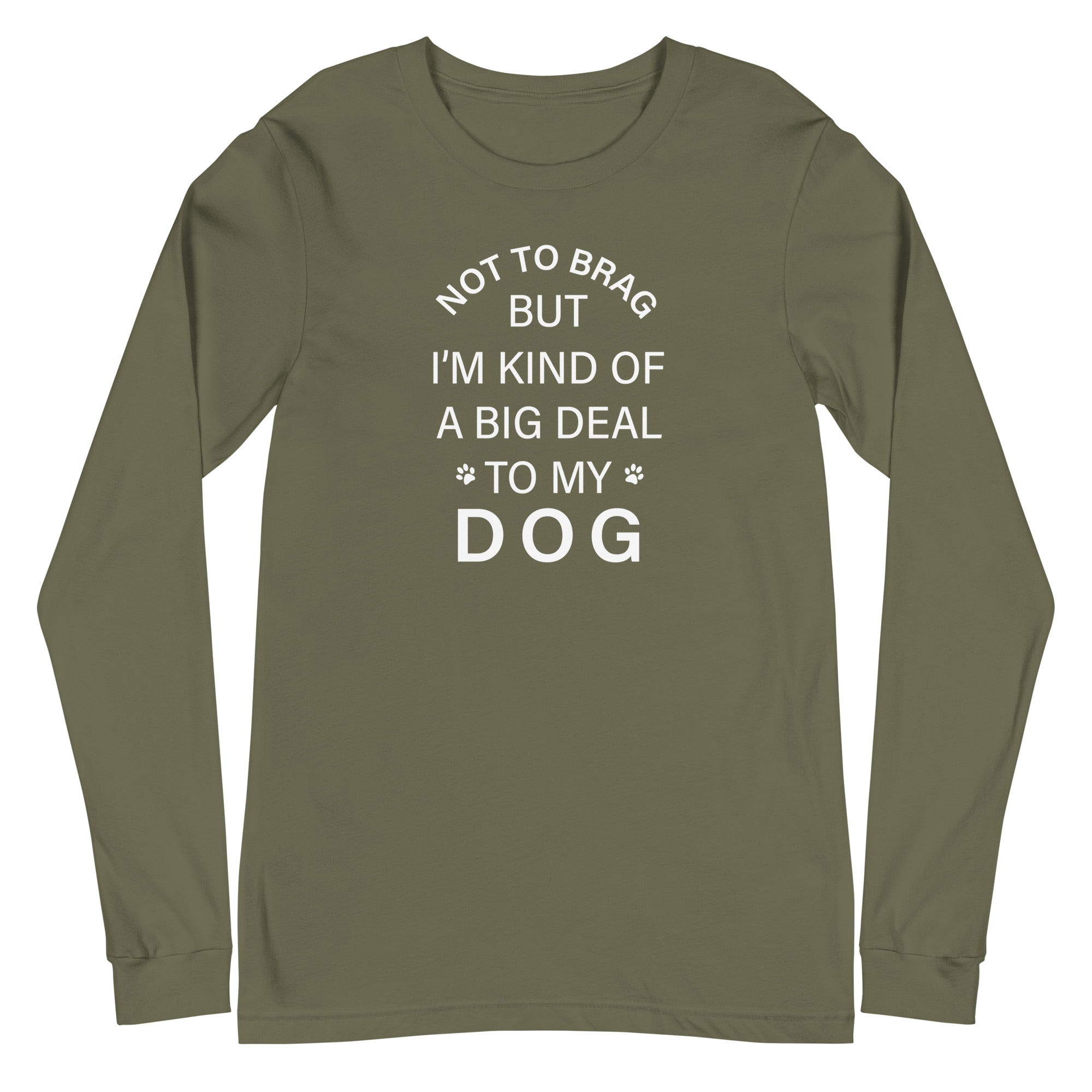 Not To Brag Dog Long Sleeve Tee