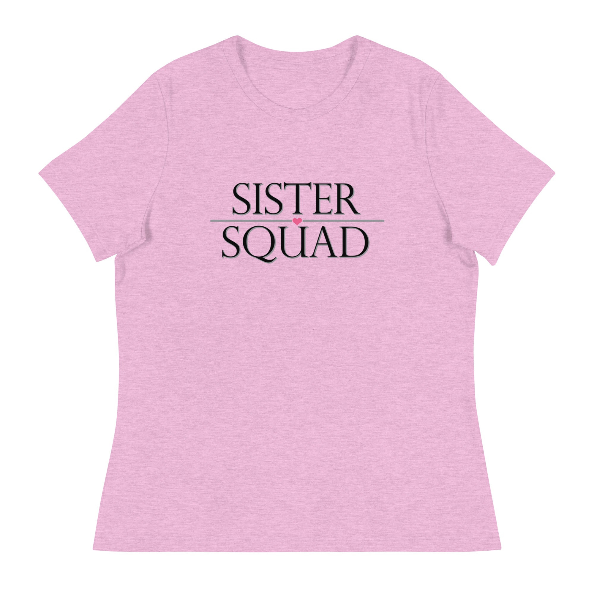 Sister Squad Women's Relaxed T-Shirt