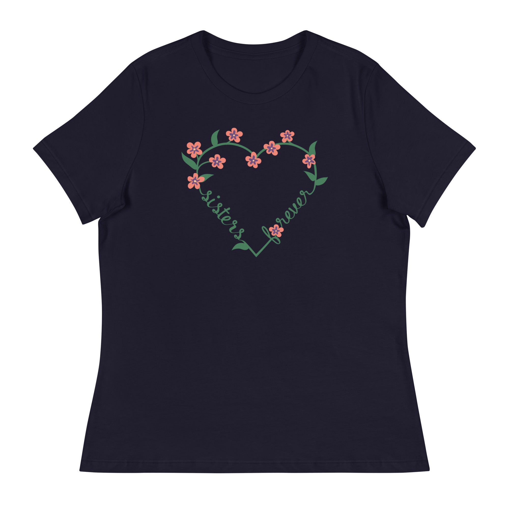 Sisters Forever Women's Relaxed T-Shirt