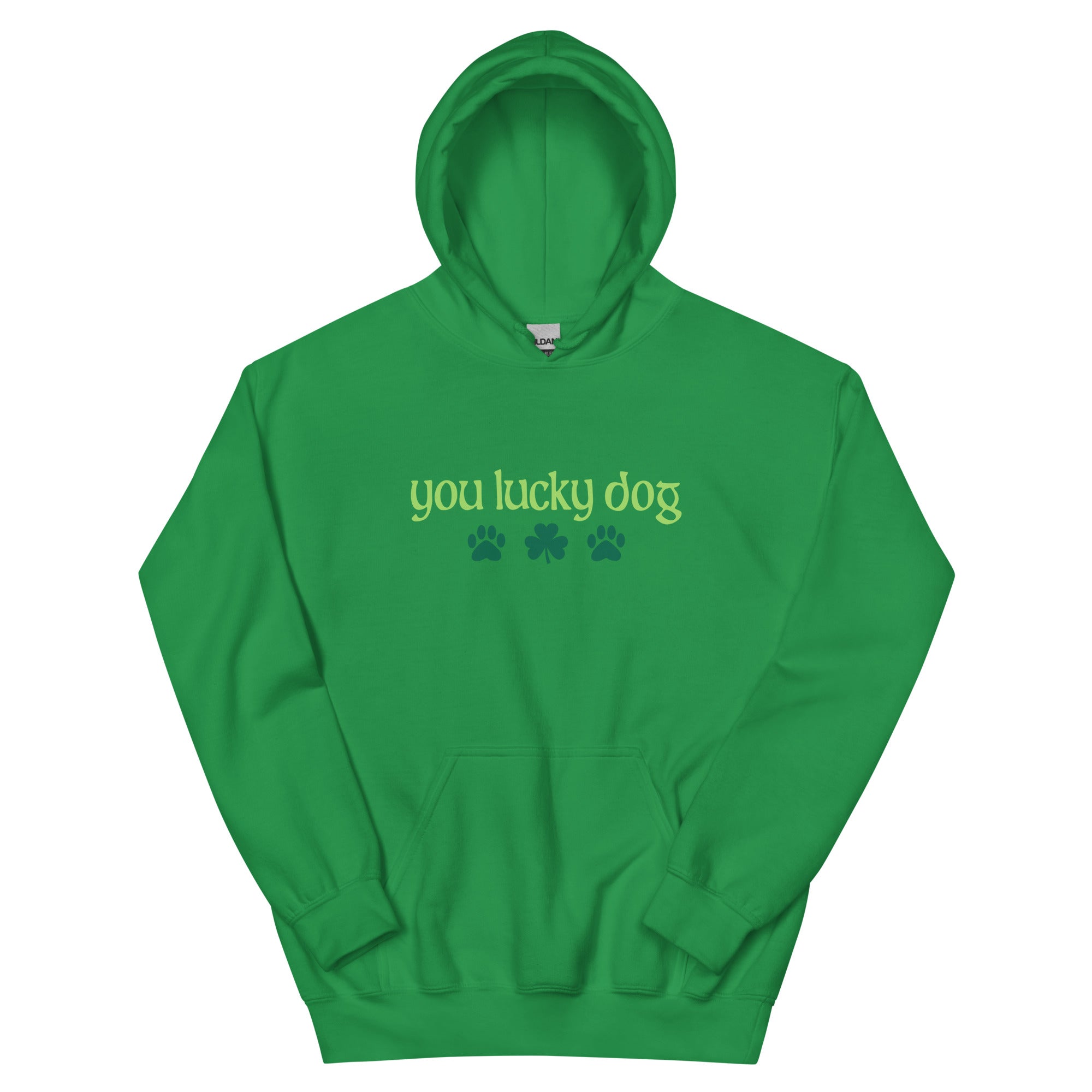 You Lucky Dog Hoodie