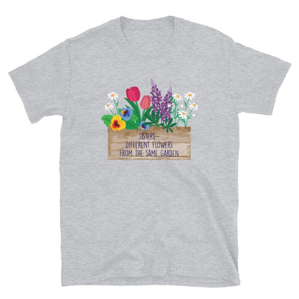 Sisters From the Same Garden T-Shirt