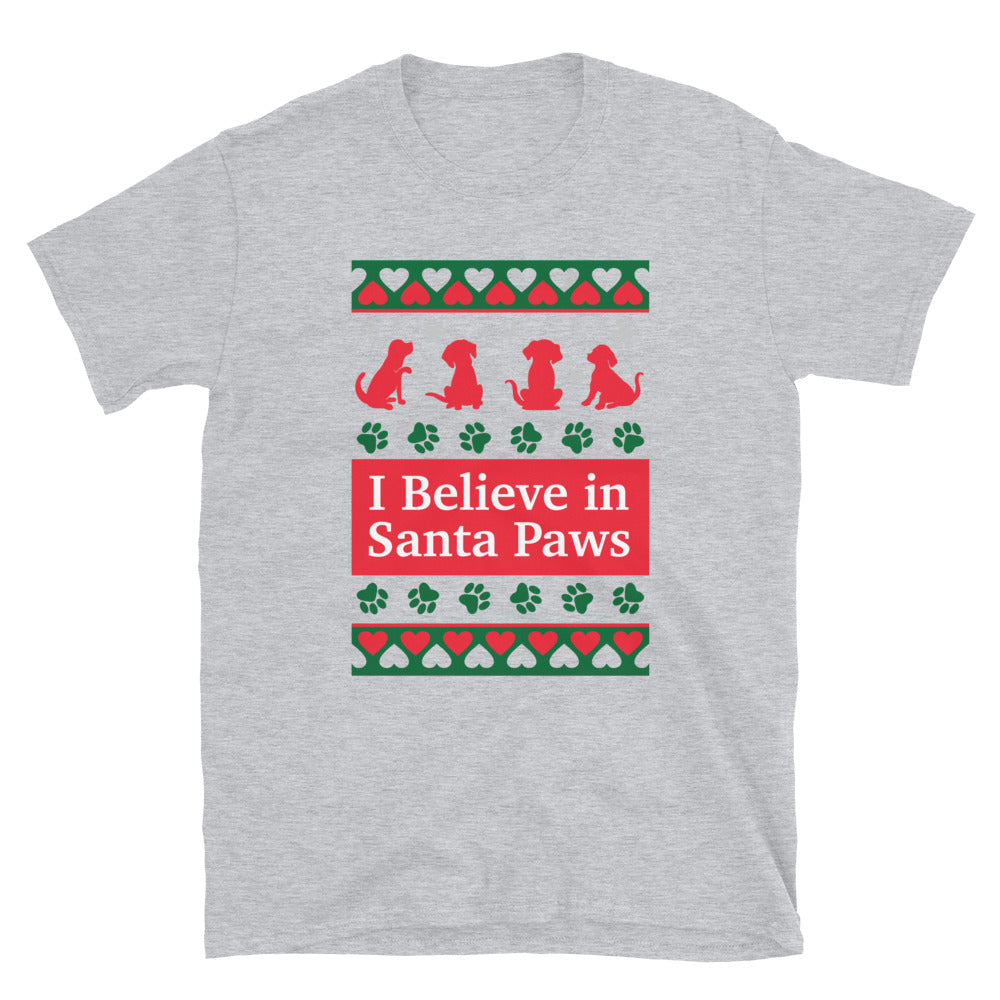 I Believe in Santa Paws Dogs T-Shirt