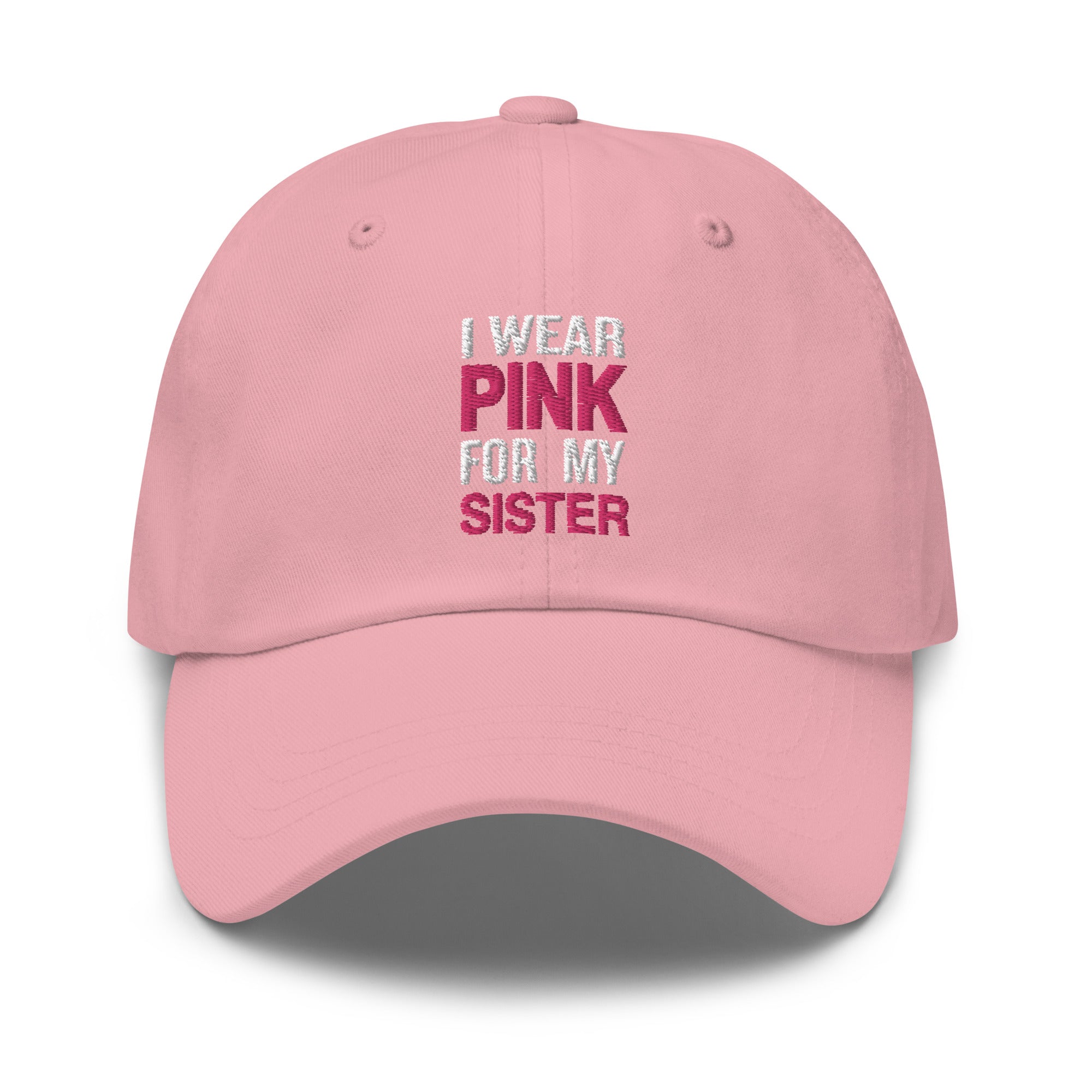 I Wear Pink For My Sister Baseball Hat