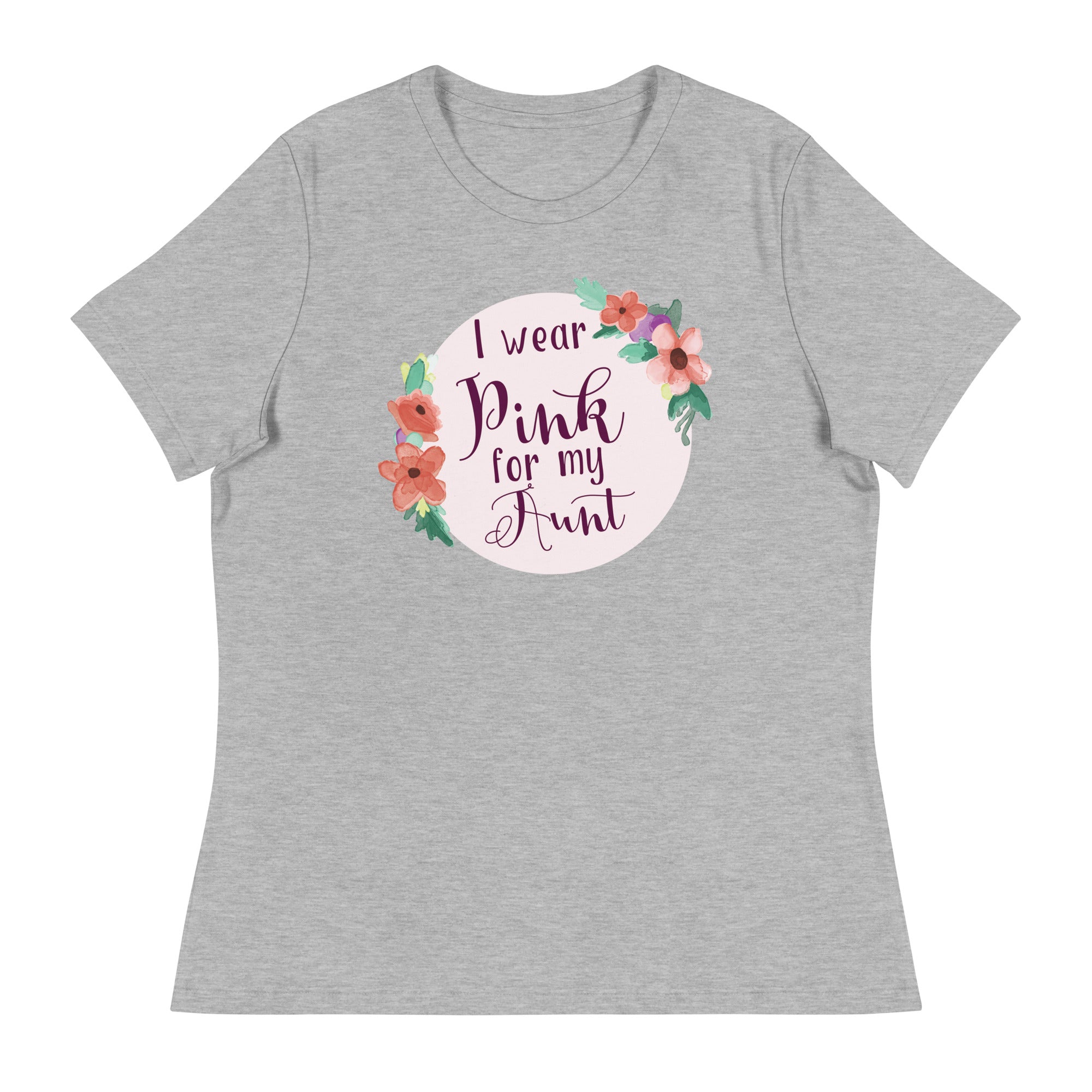 Pink For My Aunt Women's Relaxed T-Shirt