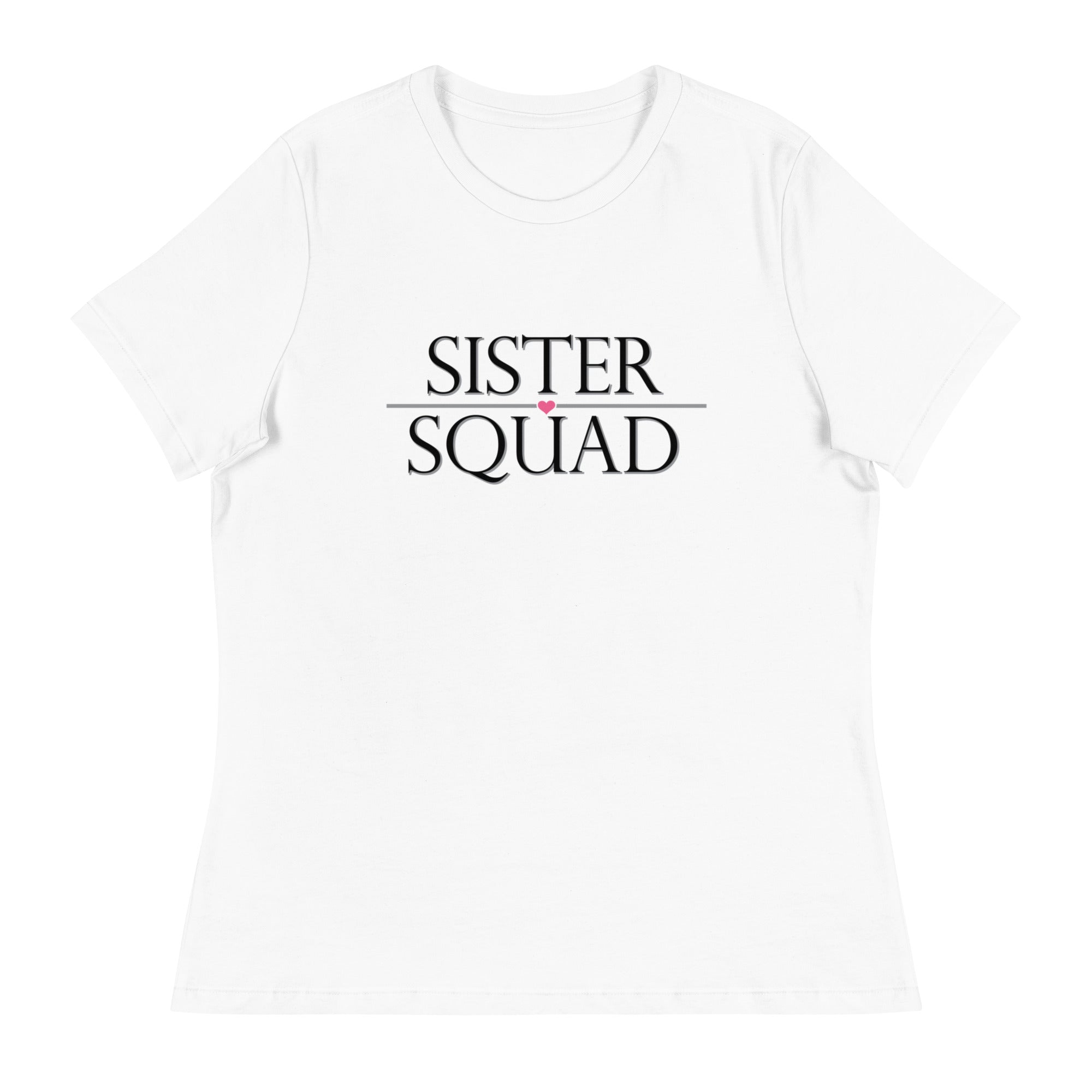 Sister Squad Women's Relaxed T-Shirt