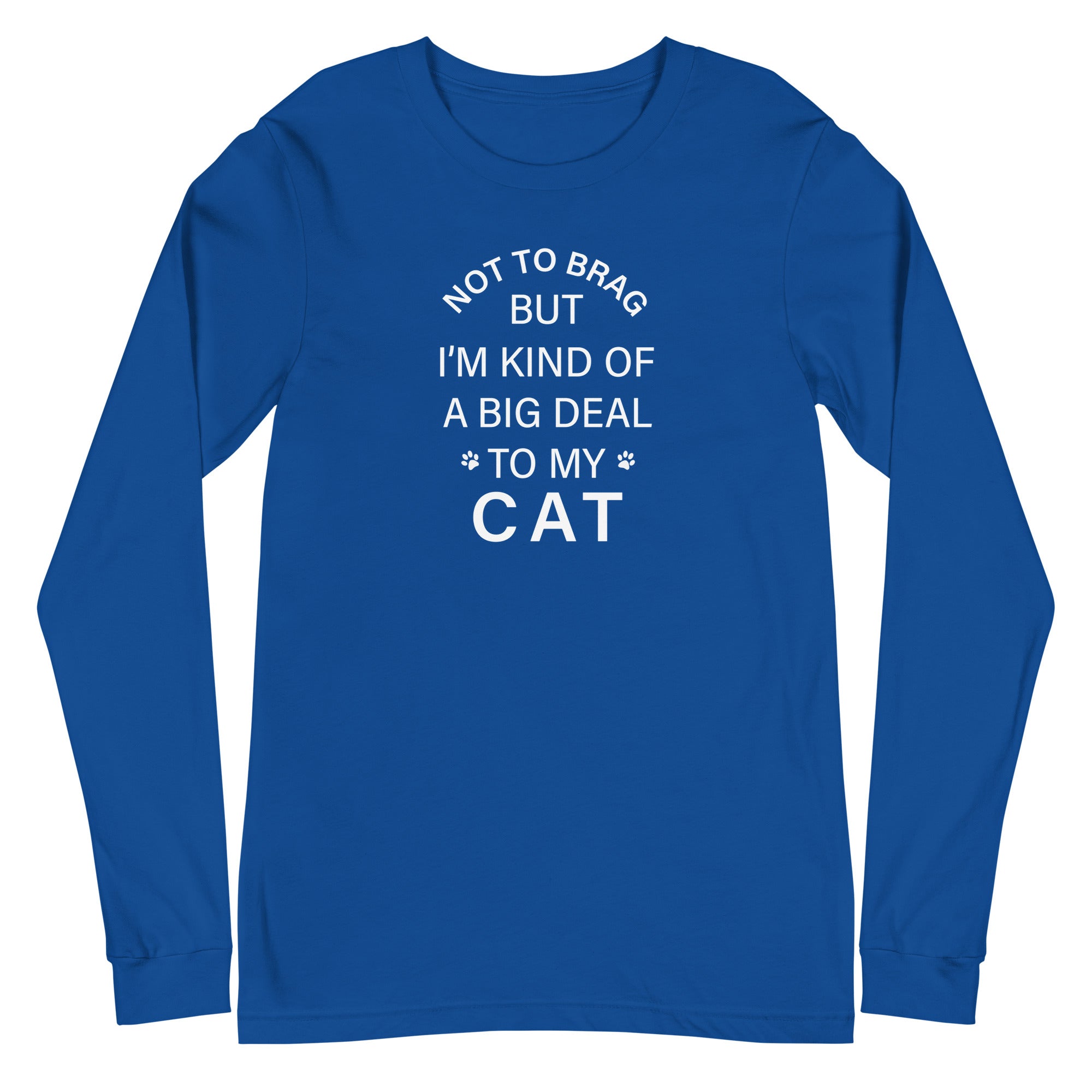 Not To Brag Cat Long Sleeve Tee