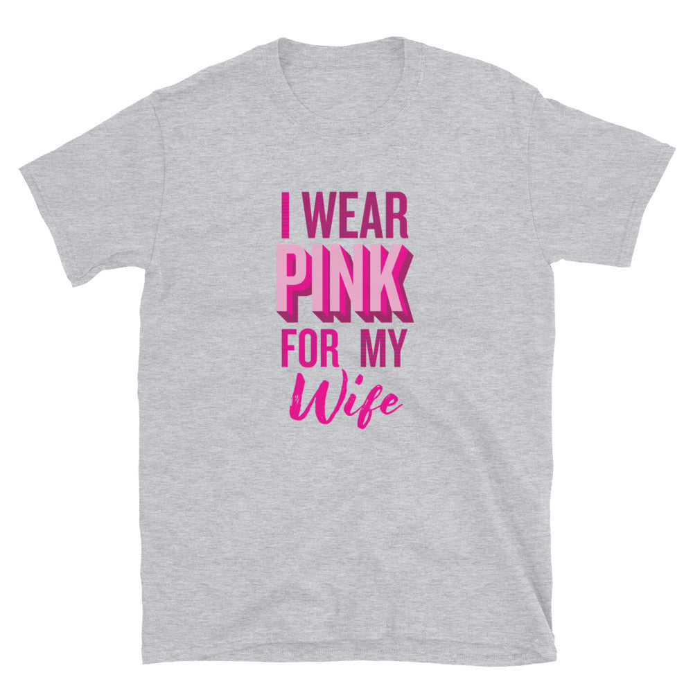 I Wear Pink For My Wife T-Shirt